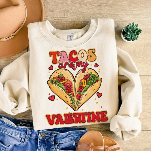 A-tacos are my valentine dtf transfer